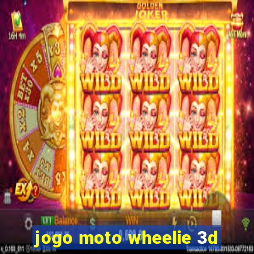 jogo moto wheelie 3d